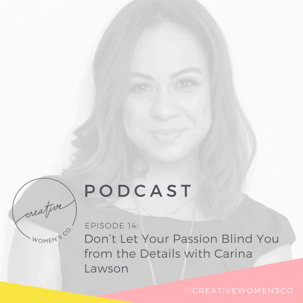 Episode #14: Don’t Let Your Passion Blind You from the Details with Carina Lawson