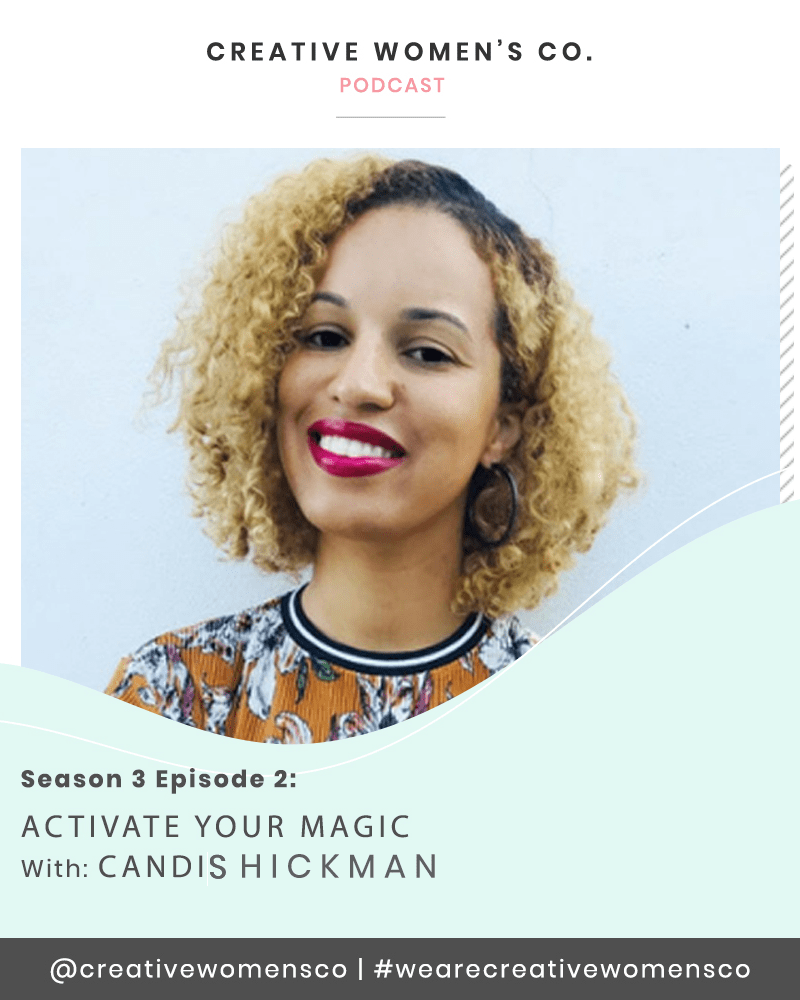 Episode #23: Activate Your Magic with Candis Hickman